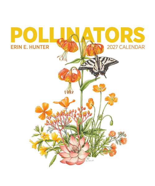 Erin E. Hunter: Pollinators 2027 Pomegranate Wall Calendar